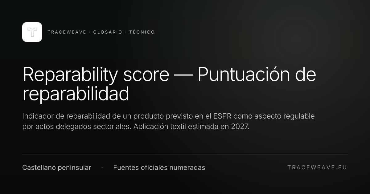 Reparability score — Puntuación de reparabilidad · Glosario textil Tra